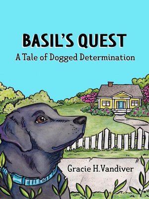 cover image of Basil's Quest, a Tale of Dogged Determination